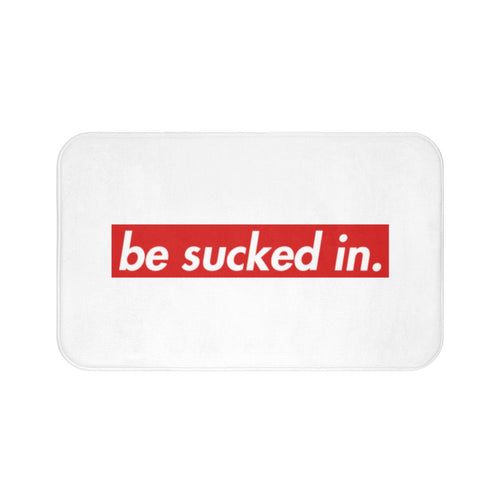 Be Sucked In Bath Mat