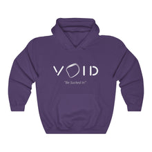 Load image into Gallery viewer, VOID: &quot;BE SUCKED IN&quot; HOODIE