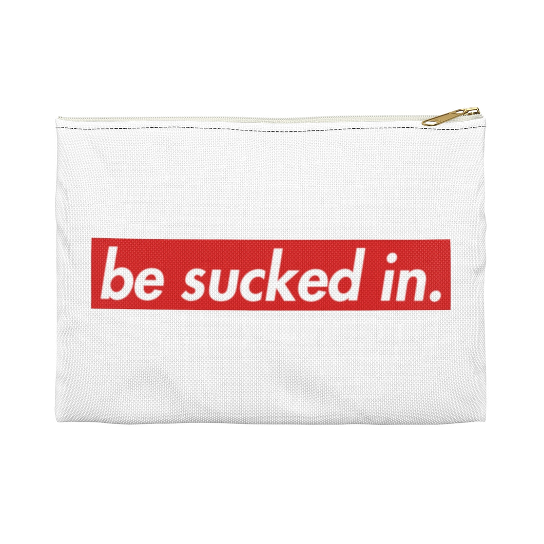 Be Sucked In Accessory Pouch