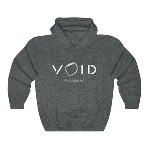 VOID: "BE SUCKED IN" HOODIE