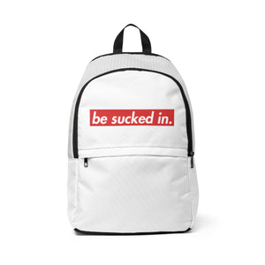 Be Sucked In Fabric Backpack