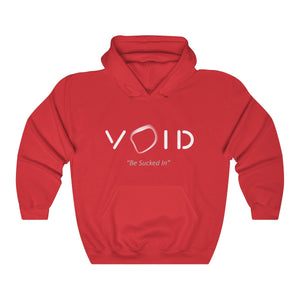 VOID: "BE SUCKED IN" HOODIE