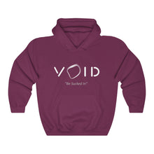 Load image into Gallery viewer, VOID: &quot;BE SUCKED IN&quot; HOODIE