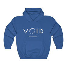 Load image into Gallery viewer, VOID: &quot;BE SUCKED IN&quot; HOODIE